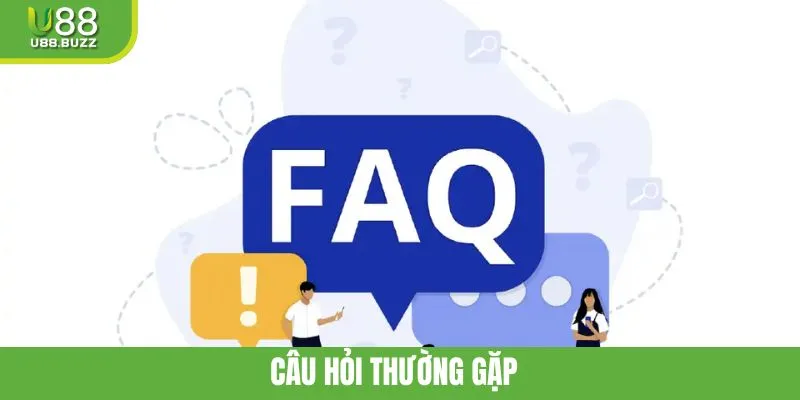 Câu Hỏi Thường Gặp
