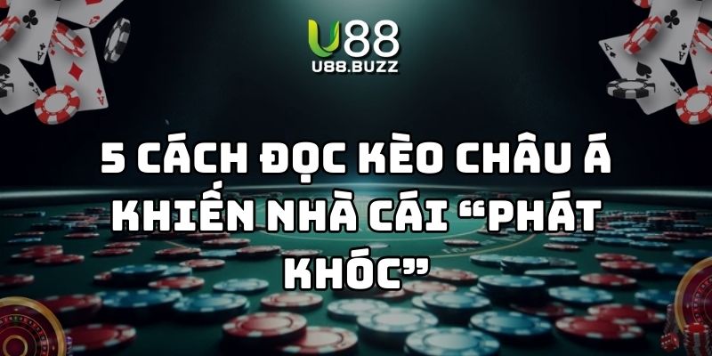 cách đọc kèo châu á u88 thumb