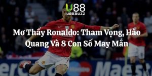 mơ thấy ronaldo u88 thumb