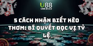 cách nhận biết kèo thơm u88 thumb