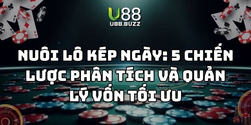 nuôi lô kép ngày u88 thumb